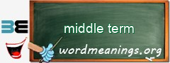 WordMeaning blackboard for middle term